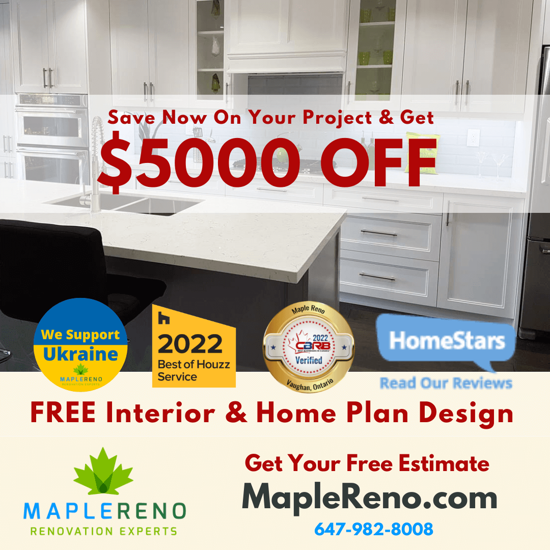 Maple Reno Renovation Experts. Get $5000 OFF Your project now.